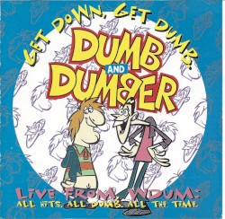 Dumb and Dumber: Get Down, Get Dumb