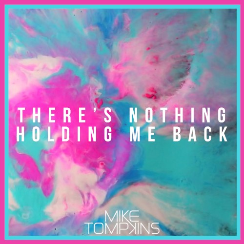 There's Nothing Holdin' Me Back