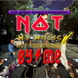 Not My Music Not Performed by Me, Vol. 1