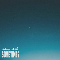 Sometimes