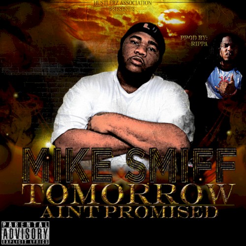 Tomorrow Ain't Promised