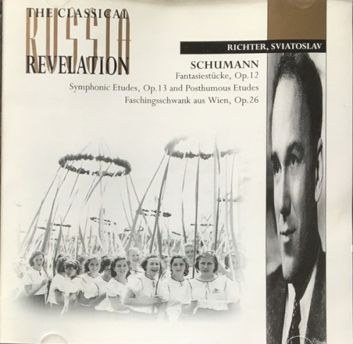 Fantasiestücke, op. 12 / Symphonic Etudes, op. 13 and Posthumous Etudes / Faschingsschwank Aus Wien, op. 26