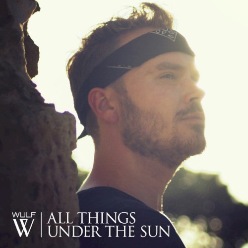 All Things Under the Sun