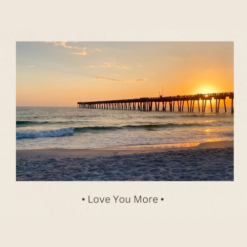 Love You More