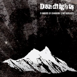 11 Ghosts of Chhogori (The Remixes)