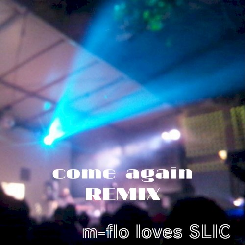 come again (SLIC SURF Music Remix)
