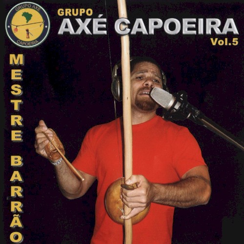 Grupo axé capoeira, vol. 5
