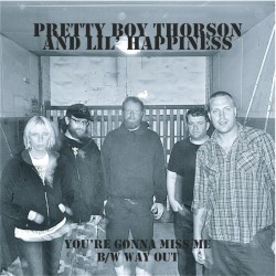 You’re Gonna Miss Me / Way Out