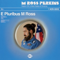 E Pluribus M Ross