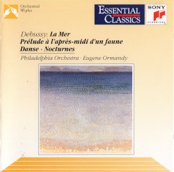 La Mer / Prélude à l’après-midi d’un faune / Danse / Nocturnes