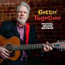 Gettin’ Together