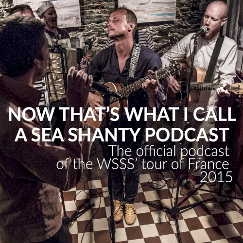 Now That’s What I Call a Sea Shanty Podcast