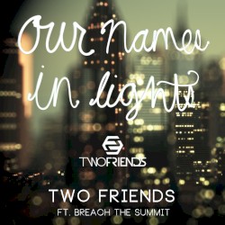 Our Names in Lights