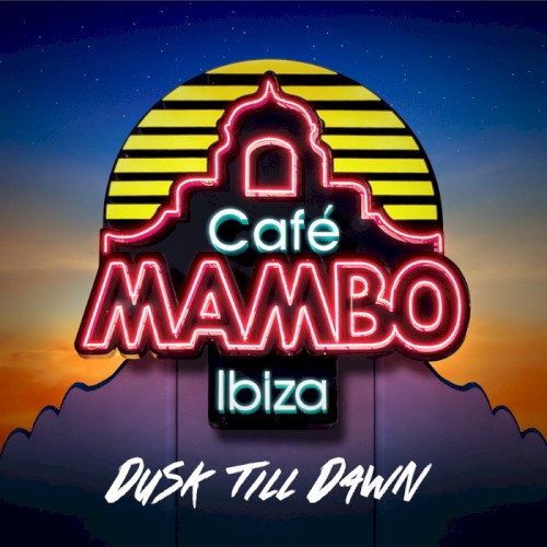 Café Mambo Ibiza: Dusk Till Dawn