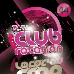Club Rotation 44
