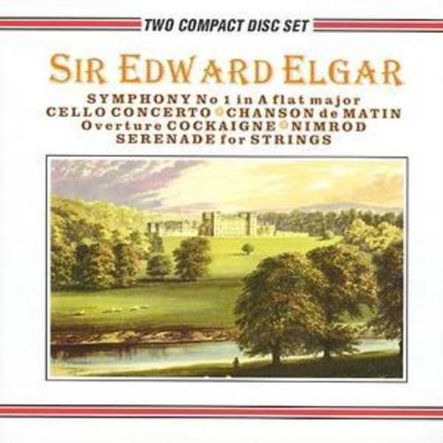 Symphony No. 1 in A-flat major / Cello Concerto / Chanson de matin / Overture Cockaigne / Nimrod / Serenade for Strings