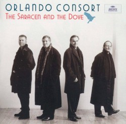 Saracen and the Dove: Music from the Courts of Padua and Pavia