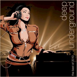 Deep Underground - The Best Of 2010