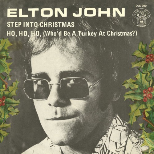 Step Into Christmas / Ho Ho Ho (Who’d Be a Turkey at Christmas?)