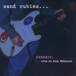 Goodbye: Live At Alte Mälzerei