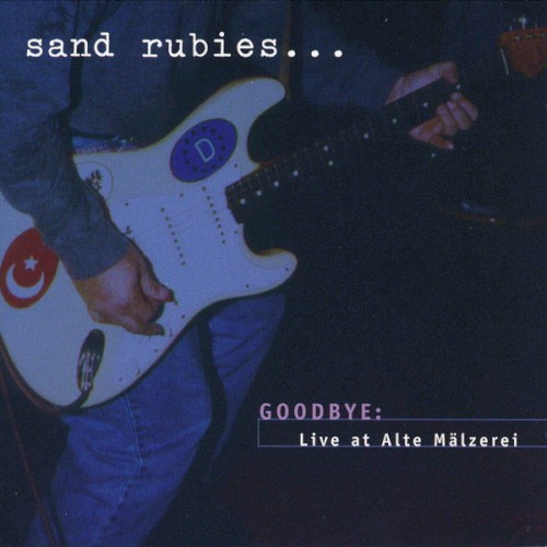 Goodbye: Live At Alte Mälzerei