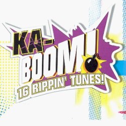Ka-Boom: 16 Rippin' Tunes!