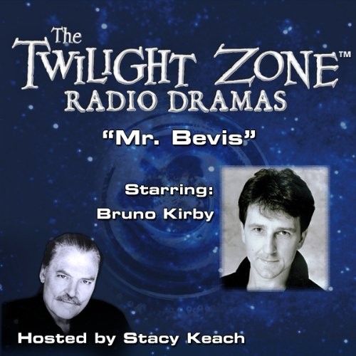 The Twilight Zone Radio Dramas, "Mr. Bevis"
