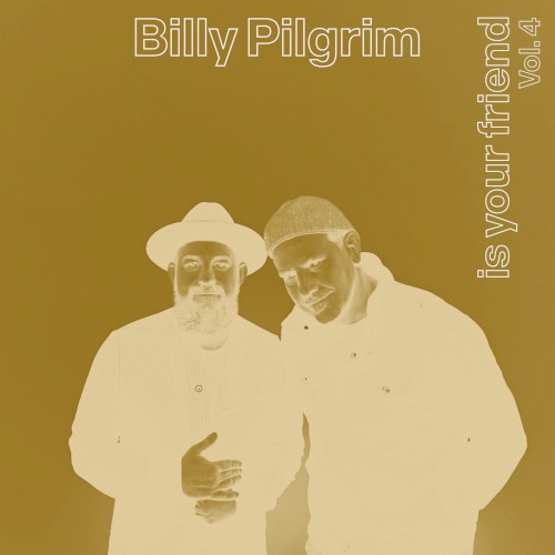 Billy Pilgrim Is Your Friend Vol. 4