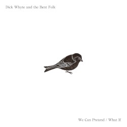 We Can Pretend / What If