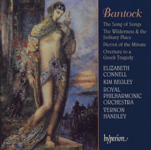 The Song of Songs / The Wilderness and the Solitary Place / Pierrot of the Minute / Overture to a Greek Tragedy