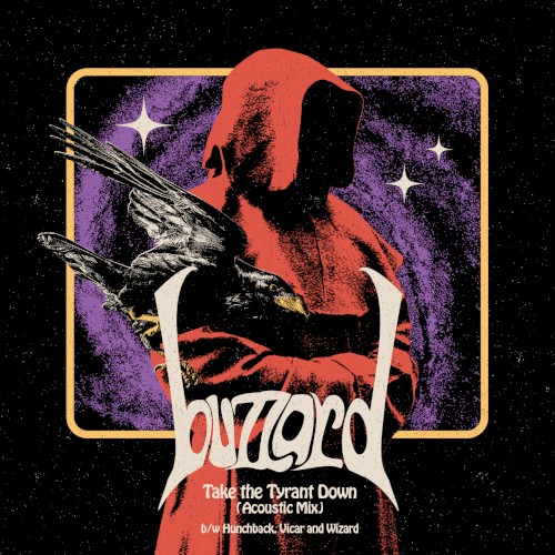 Take the Tyrant Down (acoustic mix) B/W Hunchback, Vicar, and Wizard