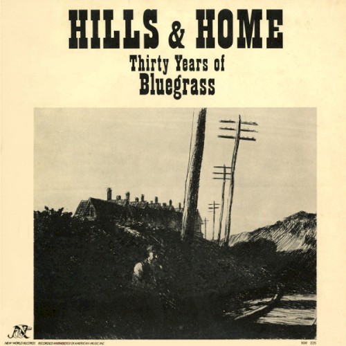 Hills & Home: Thirty Years of Bluegrass