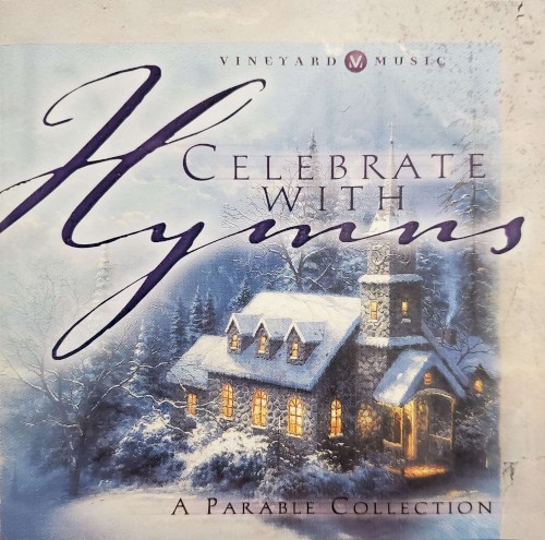 Celebrate With Hymns: A Parable Collection