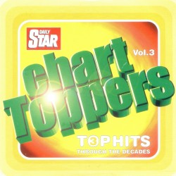 Chart Toppers, Vol. 3: Top Hits Through the Decades
