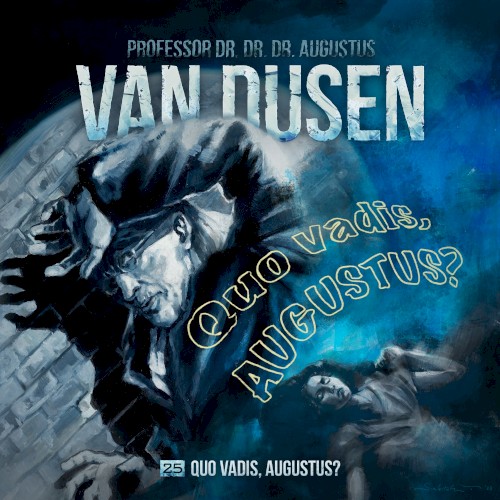 Van Dusen 25: Quo vadis, Augustus?