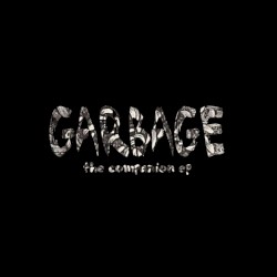 Garbage: The Companion EP