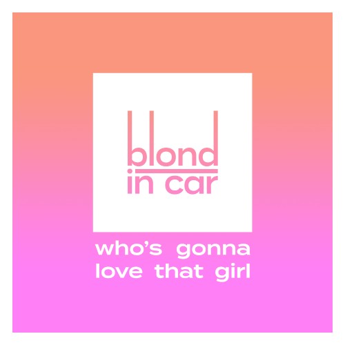Who's Gonna Love That Girl