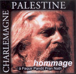 Hommage à Faquir Pandit Pran Nath
