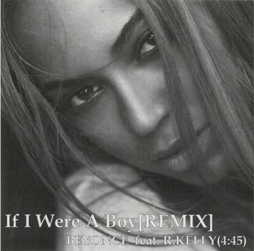 If I Were A Boy [REMIX]
