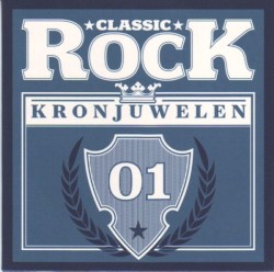 Classic Rock: Kronjuwelen, Volume 1