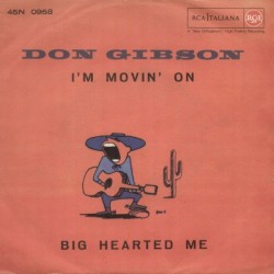 I’m Movin’ On / Big Hearted Me