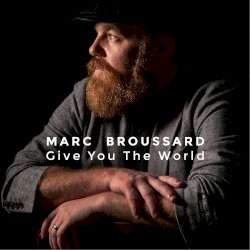 Give You the World