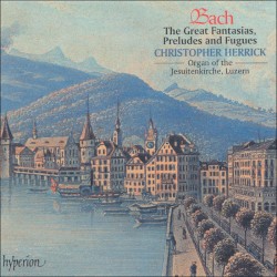 The Great Fantasias, Preludes and Fugues