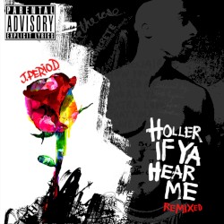 Holler If Ya Hear Me: Remixed