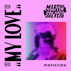 My Love (Remixes)