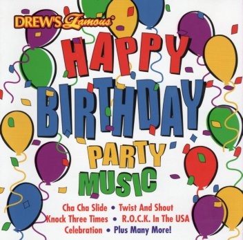 Drew's Famous Happy Birthday Party Music