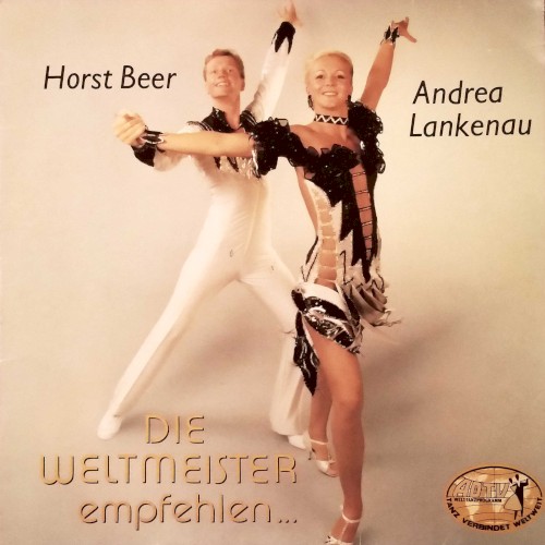 Horst Beer und Andrea Lankenau - Die Weltmeister empfehlen...