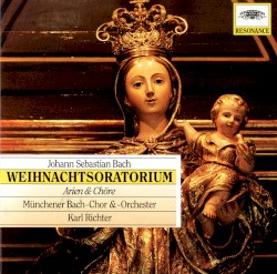 Weihnachtsoratorium (BWV 248) - Arien und Chöre
