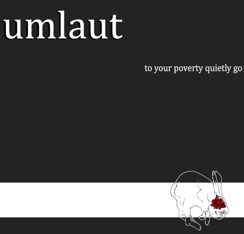 To Your Poverty Quietly Go