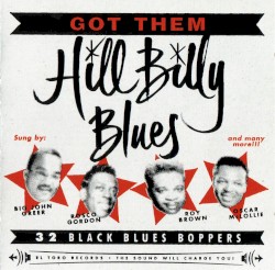 Got Them Hill Billy Blues